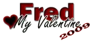 Fred-My Valentine