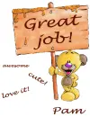 Great job- Pam