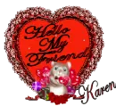 Karen hello friend