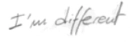 i'm different