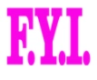 f.y.i.