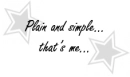 plain and simple