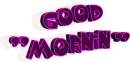 good morning