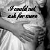 I could not ask for more, Pregnant
