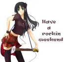 have a rockin weekend