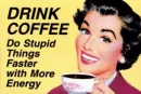 drink coffee