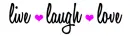 Live Laugh Love