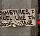 insane