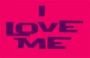 i love me