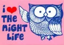 i love the nigth life