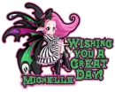 Wishing you a Great Day, Michelle