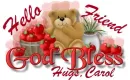 Hello Friend- Carol