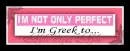I'm Greek