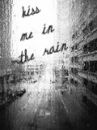 kiss me in the rain