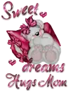 Sweet dreams hugs Mom
