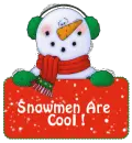 snowmen are cool