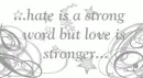 Love is stronger