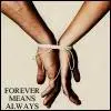 Forever means Always