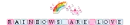 Rainbows Are Love