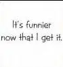 Funny
