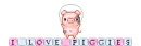 I Love Piggies
