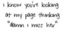 i know your looking at my page