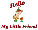 Hello my little friend