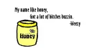 NAME LIKE HONEY
