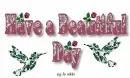 Have A Beautiful Day