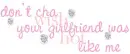 dont cha