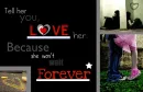 Tell her you love her...
