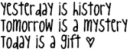 Today is a gift