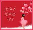 HAVE A LOVELY DAY