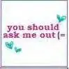 Ask Me Out