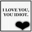 I Love You
