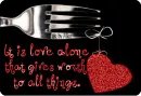 it is love alone...