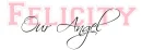 Our Angel - Felicity