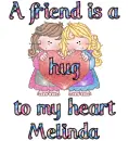Hug to my heart- Melinda