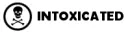Intoxicated.