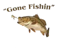 Gone  Fishin!!!!