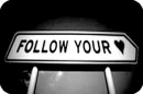 Follow Your Heart