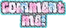 comment me 
