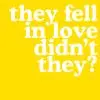 They Fell In LoVe