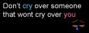 dont cry 