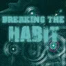Breaking the habit