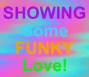 Showing some funky love!