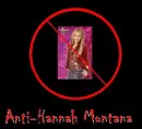 Anti Hannah Montana