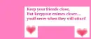 keep your enimes close