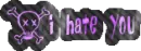 i hate you