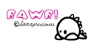 RAWWRRR! :))